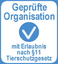 Geprüfte Organisation mit Erlaubnis nach §11 Tierschutzgesetz